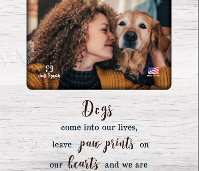 Dogs Come Into Our Lives Vertical Frame on Sale